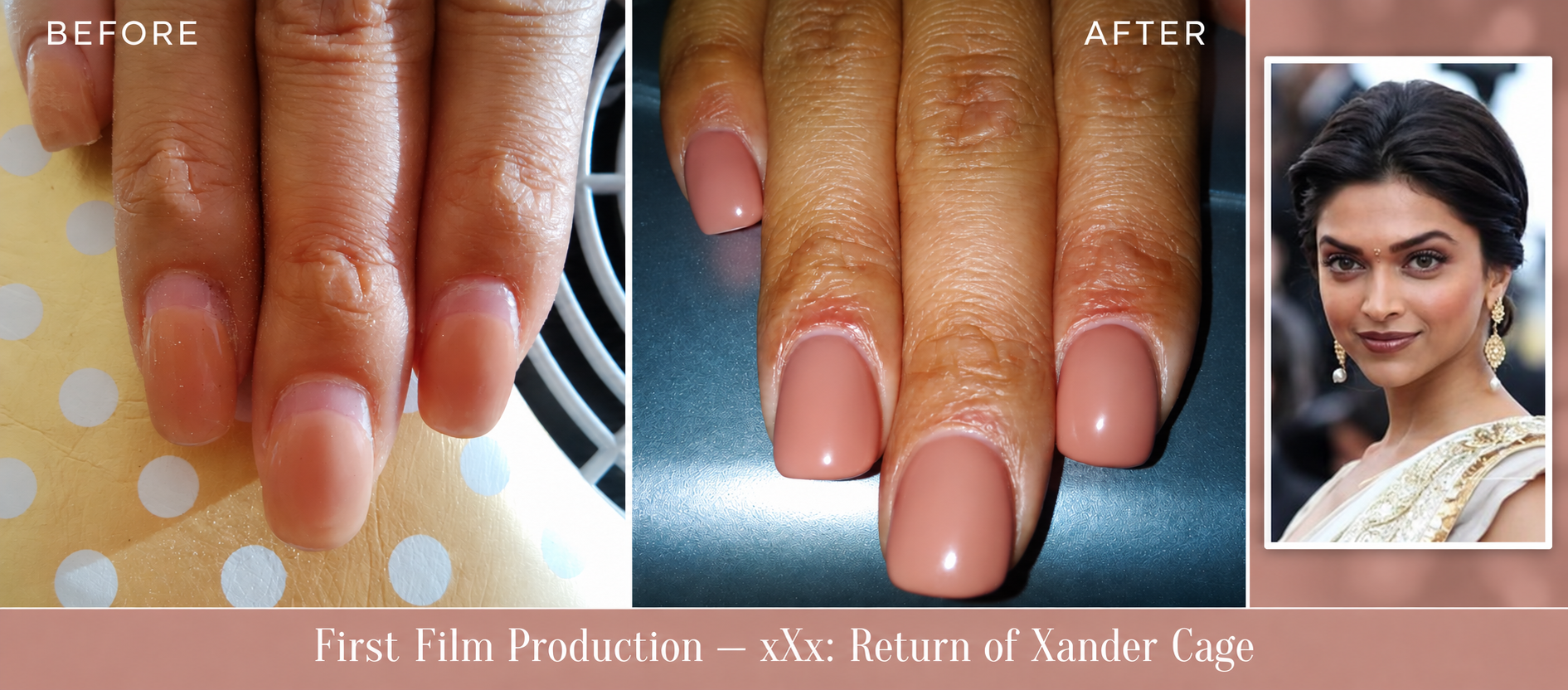 Deepika Padukone portrait with before and after nails created for xXx Return of Xander Cage